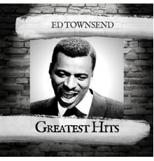 Ed Townsend - Greatest Hits