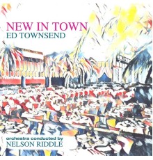 Ed Townsend - New in Town