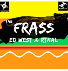 Ed West, RTKal - The Frass