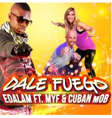Edalam - Dale Fuego (Remix)