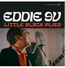 Eddie 9V - Little Black Flies