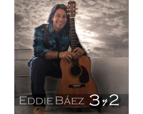 Eddie Baez - 3 y 2