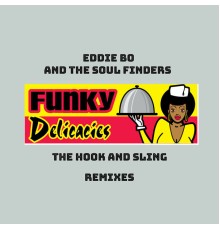 Eddie Bo, The Soul Finders - The Hook & Sling
