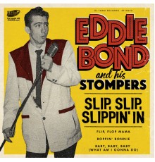 Eddie Bond - Slip, Slip, Slippin' In