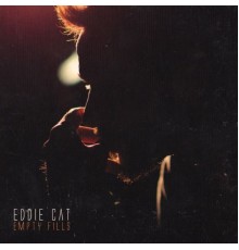 Eddie Cat - Empty Fills