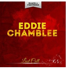 Eddie Chamblee - Last Call