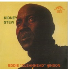 Eddie "Cleanhead" Vinson - Kidney Stew