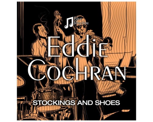 Eddie Cochran - Stockings and Shoes