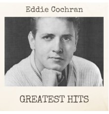 Eddie Cochran - Greatest Hits