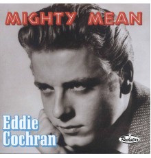 Eddie Cochran - Mighty Mean