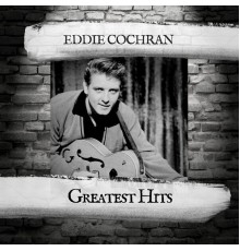 Eddie Cochran - Greatest Hits