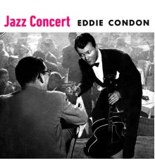 Eddie Condon - Jazz Concert