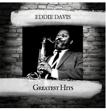 Eddie Davis - Greatest Hits