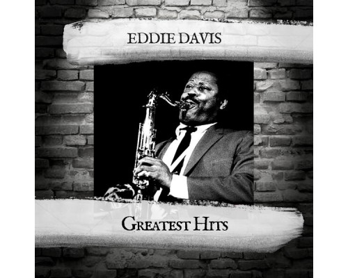 Eddie Davis - Greatest Hits