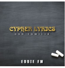 Eddie FM - Cypher Lyrics