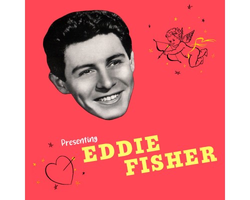 Eddie Fisher - Presenting Eddie Fisher