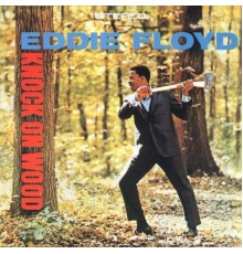 Eddie Floyd - Knock On Wood