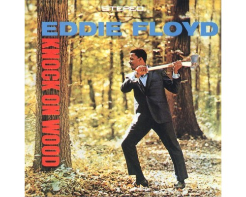 Eddie Floyd - Knock On Wood