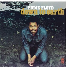 Eddie Floyd - Down To Earth