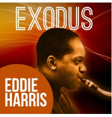 Eddie Harris - Exodus