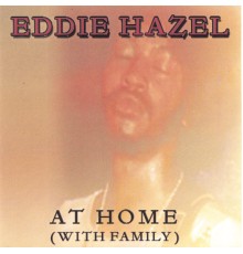 Eddie Hazel - AT HOME