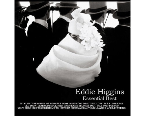 Eddie Higgins - Essential Best