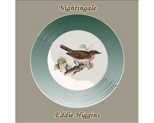 Eddie Higgins - Nightingale