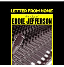 Eddie Jefferson - Letter from Home