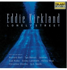 Eddie Kirkland - Lonely Street