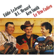 Eddie LeJeune - Le Trio Cadien