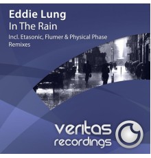 Eddie Lung - In The Rain