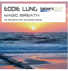 Eddie Lung - Magic Breath