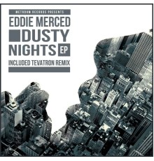 Eddie Merced - Dusty Nights