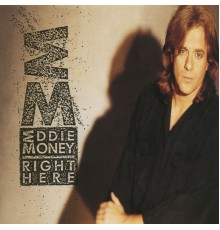 Eddie Money - Right Here