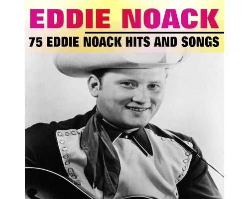 Eddie Noack - 75 Eddie Noack