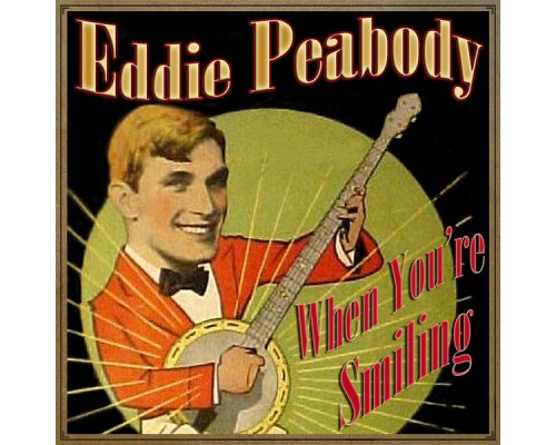 Eddie Peabody - When You're Smiling