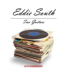 Eddie South - Two Guitars