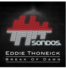 Eddie Thoneick - Break Of Dawn