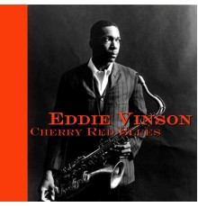 Eddie Vinson - Cherry Red Blues