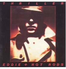 Eddie & The Hot Rods - Thriller