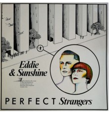 Eddie and Sunshine - Perfect Stranger