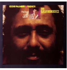Eddie palmieri & Friends Feat. Lalo Rodriguez - The Sun Of Latin Music