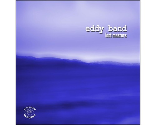 Eddy Band - Lost Masters