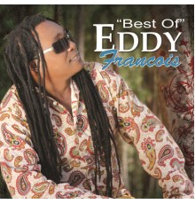 Eddy Francois - Best Of