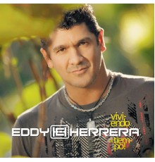 Eddy Herrera - Viviendo al tiempo