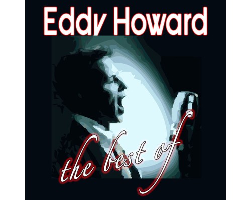 Eddy Howard - The Best Of