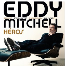 Eddy Mitchell - Héros