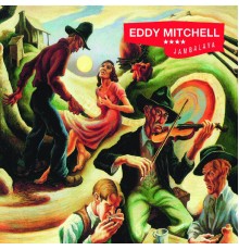 Eddy Mitchell - Jambalaya