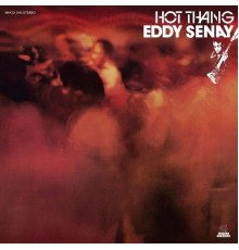 Eddy Senay - Hot Thang