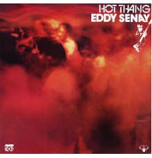 Eddy Senay - Hot Thang